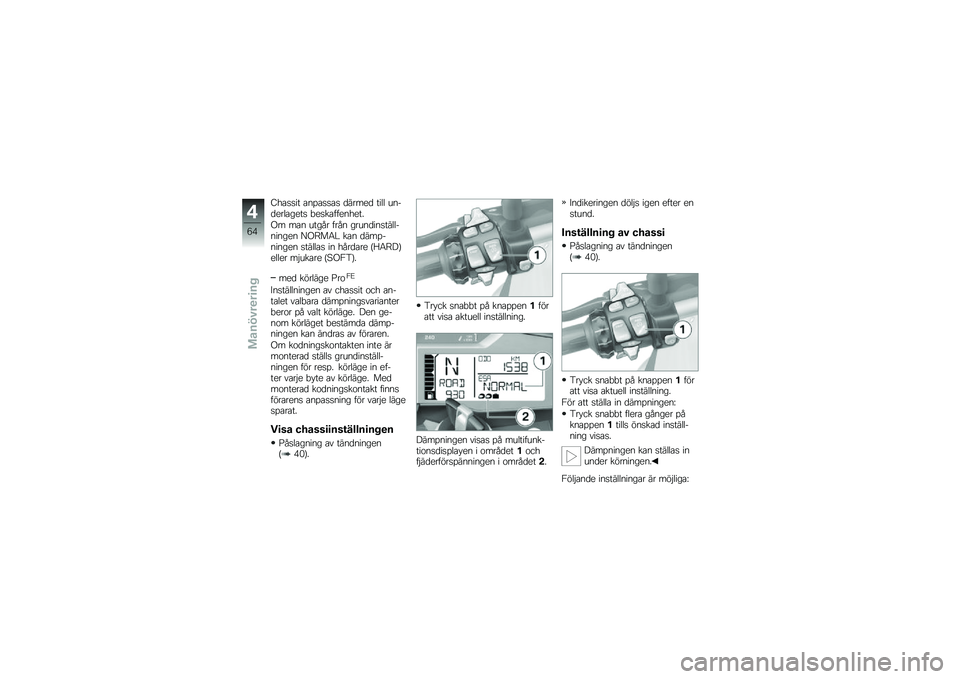 BMW MOTORRAD R 1200 GS 2013  Instruktionsbok (in Swedish) �A������ ��
�%����� �����
� ���	�	 �\b�
���
��	���
�� �!�
������
�
��
��
�.� ���
 �\b���� ����
 ���\b�
���
����	�	��
��
��
�
 �?�.�D��5�# ���
 