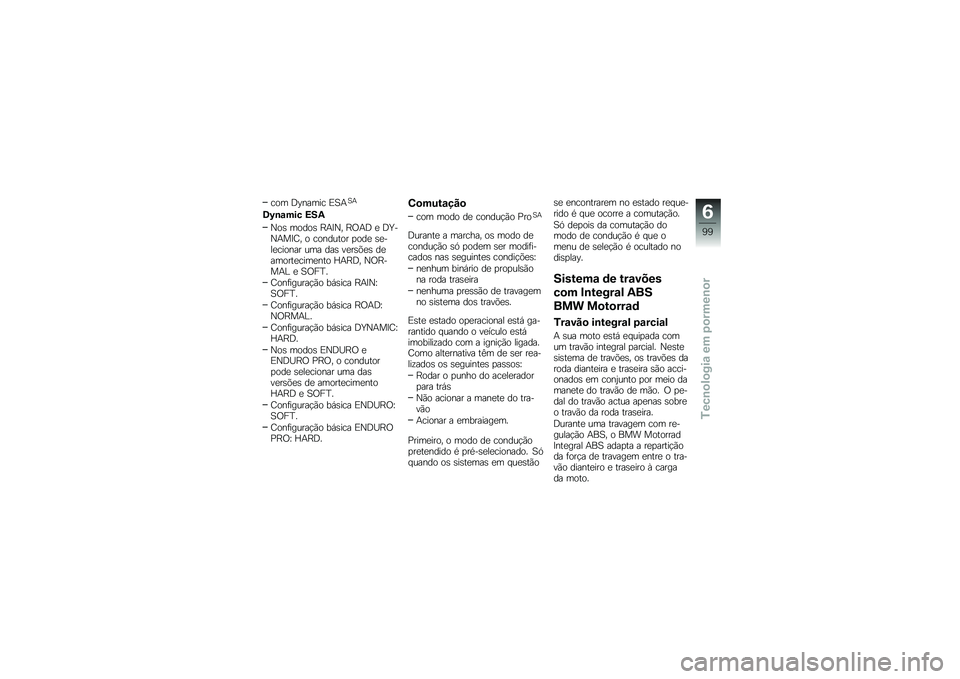 BMW MOTORRAD R 1200 GS 2013  Manual do condutor (in Portuguese) ��� �<�A����� �&�B�+�B�+
�2�B�\b�\f��� �9�4�/
�M��\b �����\b �D�+�?�M� �D�/�+�< �
 �<�c��M�+��?�E� � �������� �
���
 �\b�
���
������ ��� ���\b ��
��\b�(�
