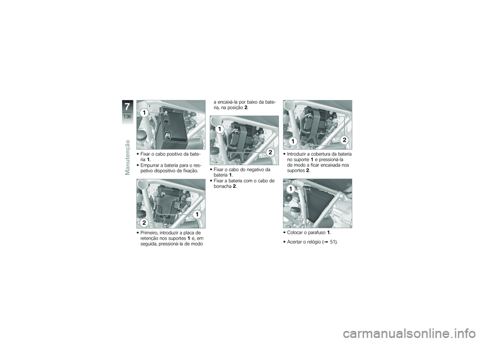 BMW MOTORRAD R 1200 GS 2013  Manual do condutor (in Portuguese) ���>�� � ���� �
��\b����� �� ����
������
�&��
����� � ����
��� �
��� � ��
�\b��
�
���� ���\b�
��\b����� ��
 �	��>��!�*��
�8����
����