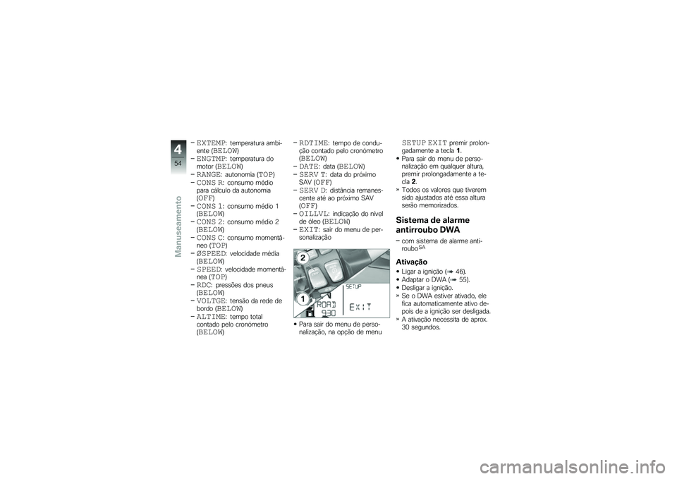 BMW MOTORRAD R 1200 GS 2013  Manual do condutor (in Portuguese) �������X ��
��
�
������ ������
���
 �P�����
�Q
�������X ��
��
�
������ ������� �P�����
�Q
�
�����X ��������� �P����Q
���� �
�X ��