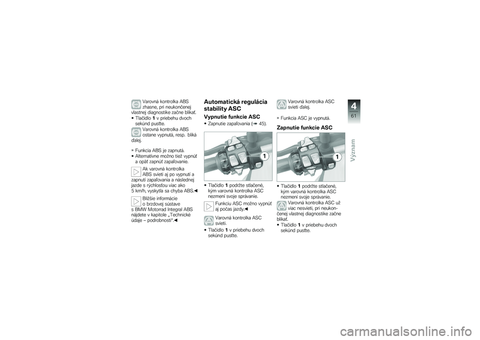 BMW MOTORRAD R 1200 GS 2013  Návod na používanie (in Slovak) �.�\f�
���� �����
����\f �;��9���\f�\b���	 ��
� ���%����"���� ���\f�\b����  ���\f�8���\b���� ��\f�"�� �����\f�#�
���\f�"������ ��
������% �