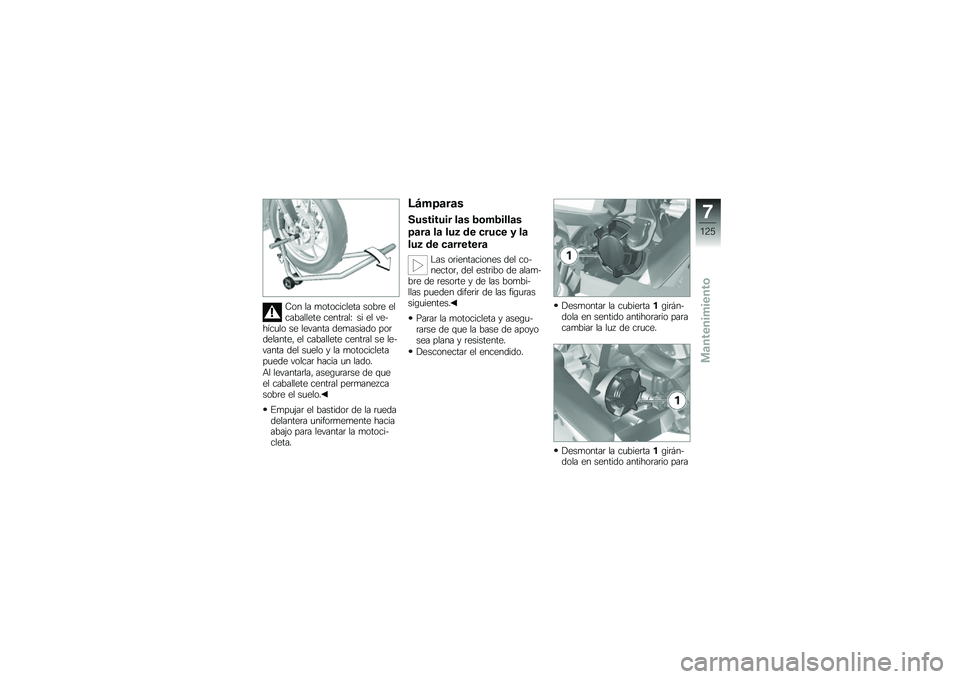 BMW MOTORRAD R 1200 GS 2014  Manual de instrucciones (in Spanish) �7�� �� �
���������� ����	� ����������� �����	���H �� �� �������
�� �� ������� ���
������ ���	��������" �� ���������