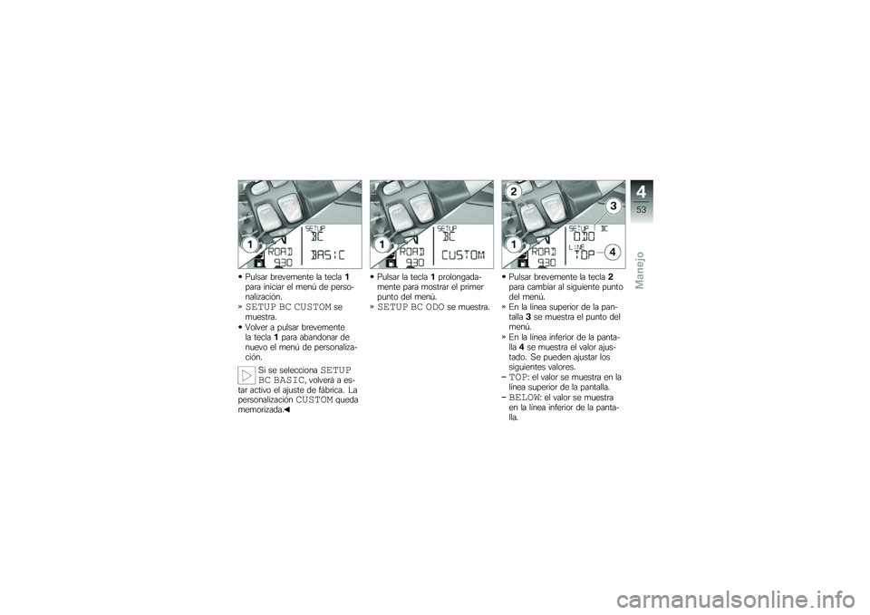BMW MOTORRAD R 1200 GS 2014  Manual de instrucciones (in Spanish) ��
����	 ��	����
���� �� ���������	� �������	 �� �
���A �� ���	�������� ����&��
����� �� ���������
�
����	��
�4�����	 � ��
�