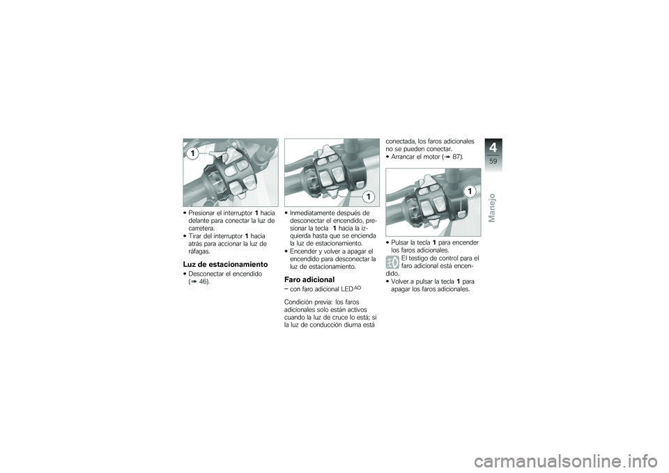 BMW MOTORRAD R 1200 GS 2014  Manual de instrucciones (in Spanish) ��	�������	 �� �����	�	�
����	������������� ���	� ��������	 �� ��
�  �����	�	����	��
�8��	��	 ��� �����	�	�
����	���������	�#� �
