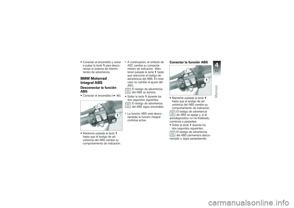 BMW MOTORRAD R 1200 GS 2014  Manual de instrucciones (in Spanish) �7�������	 �� ��������� � ������	� ��
����	 �� ���������	� ������������	 �� ������
� �� �����	�
�������� �� �����	����