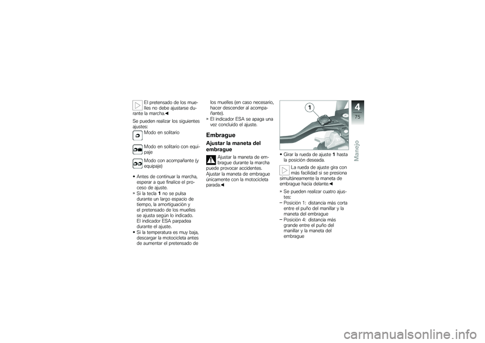 BMW MOTORRAD R 1200 GS 2014  Manual de instrucciones (in Spanish) �%� ��	�������� �� ��� �
�
������ �� ���� ��(�
����	�� ��
��	���� �� �
��	����
�,� ��
���� �	����� ��	 ��� ���\b�
��������(�
���
