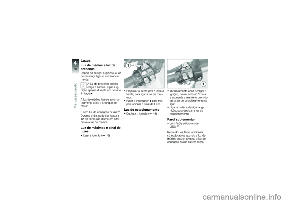 BMW MOTORRAD R 1200 GS 2014  Manual do condutor (in Portuguese) �@����
�@�� �	� ��7�	��
� � ��� �	�
�1�����\b��\f
�;�
�
���\b ��
 �\b�
 ����� � �����!�(�� � ���\f��
 �
��
�\b�
��!� ������\b�
 �������������