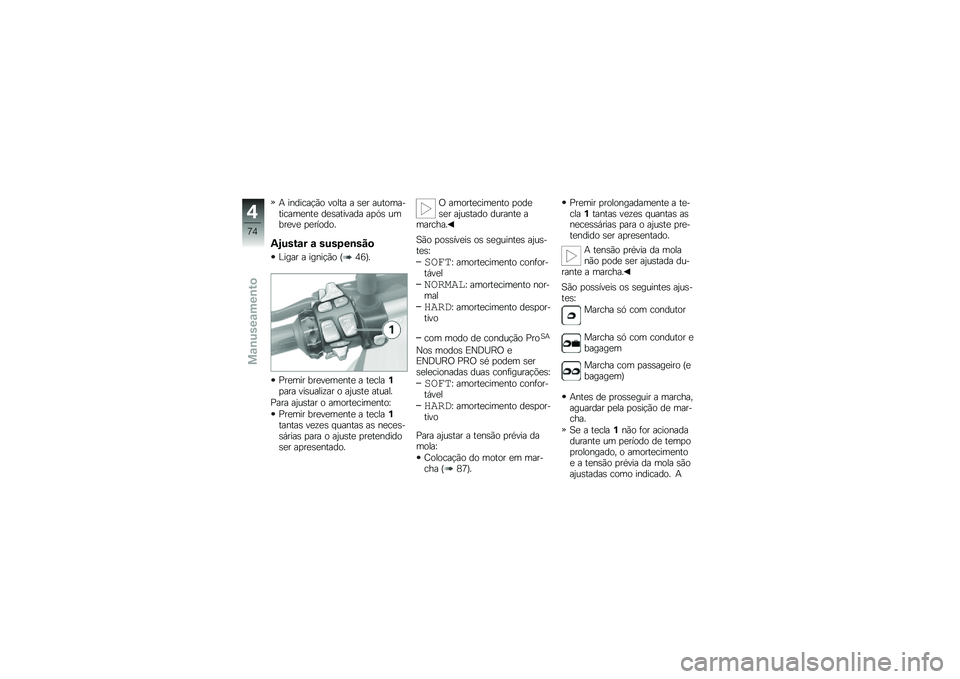 BMW MOTORRAD R 1200 GS 2014  Manual do condutor (in Portuguese) �+ �������!�(� ����� � �\b�
� �������������
���
 ��
�\b������� ��
�.�\b �����
��
 �
�
������
�4�<����\f� �\f ����1��\b���

�%���� � ���