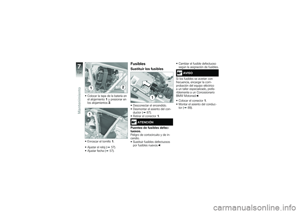 BMW MOTORRAD R 1200 GS 2015  Manual de instrucciones (in Spanish) �8������	 �� ���� �� �� �����	�� ���� ����(��
������� ��	�������	 ����� ����(��
�������!�
�%��	�����	 �� ���	�������
�+�(�
�
