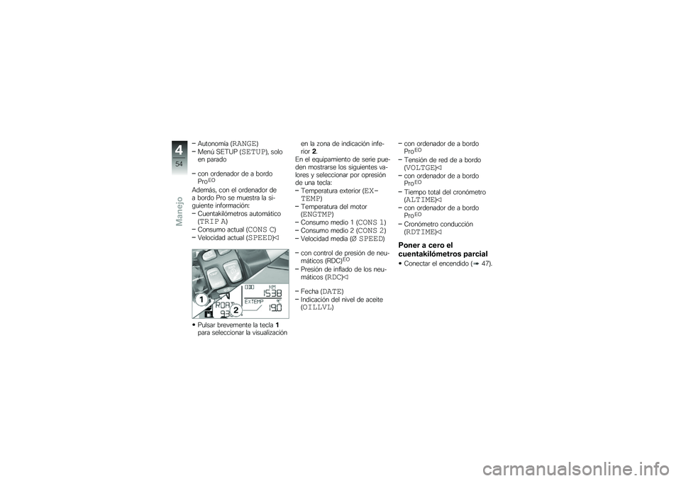 BMW MOTORRAD R 1200 GS 2015  Manual de instrucciones (in Spanish) �+�
�����
�� �D�
�����E
����C �,�%�9�B� �D������E�" ������ ���	���
��� ��	�������	 �� � ���	����	��%�@
�+���
�#��" ��� �� ��	�������	 �