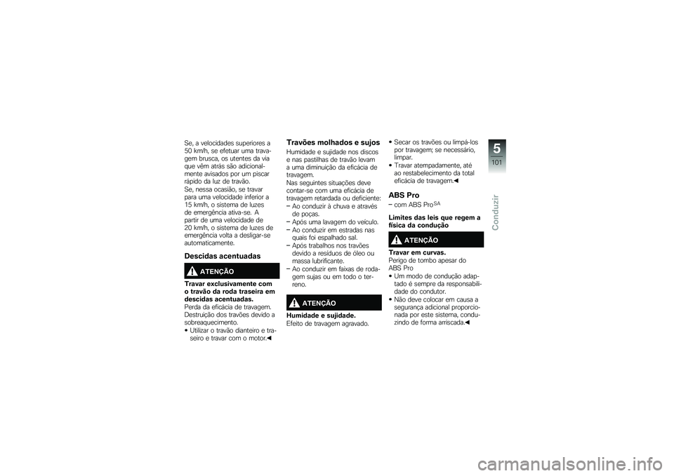 BMW MOTORRAD R 1200 GS 2015  Manual do condutor (in Portuguese) �B�
� � ��
��������
�\b �\b��
�
�����
�\b ��6�1 �[��Z�� �\b�
 �
�	�
���� ��� ��������
� ����\b��� ��\b ���
���
�\b �� ���� ��
 ��@� ����,�\b �\b