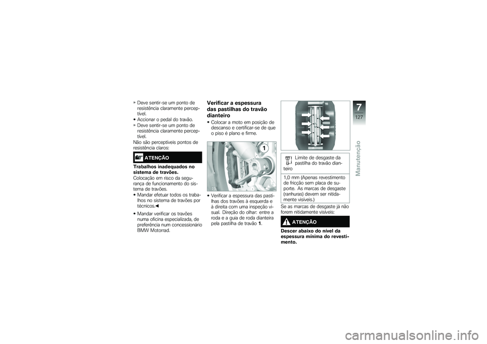 BMW MOTORRAD R 1200 GS 2015  Manual do condutor (in Portuguese) �<�
��
 �\b�
������\b�
 �� �
���� ��
��
�\b��\b��@���� �������
���
 �
�
���
�
�����
��
�+������� � �
�
��� �� �����(��
�<�
��
 �\b�
������\