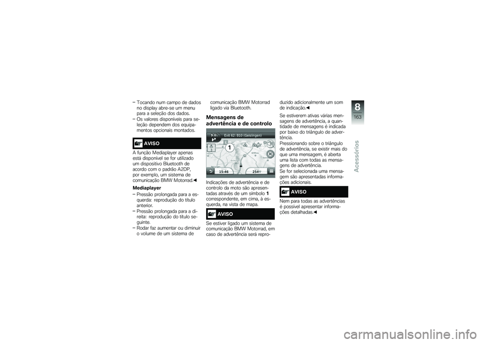 BMW MOTORRAD R 1200 GS 2015  Manual do condutor (in Portuguese) �C������ ��� ����
� ��
 �����\b�� ���\b�
���A ����
��\b�
 �� ��
���
��� � �\b�
��
�!�(� ���\b �����\b�
�/�\b ������
�\b ���\b�
�����
��\b �
�