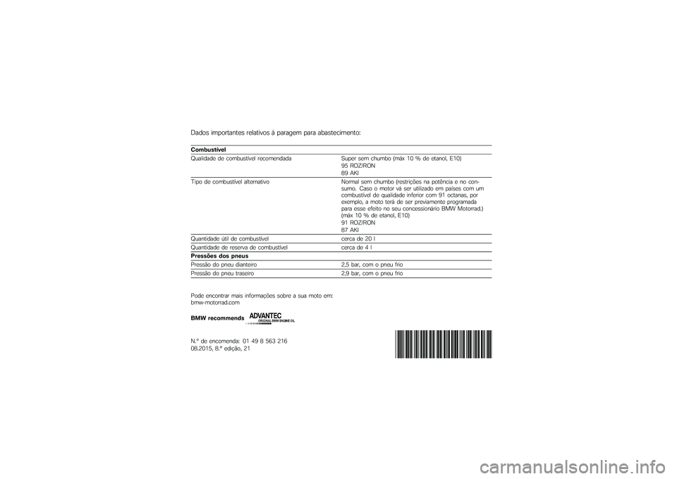 BMW MOTORRAD R 1200 GS 2015  Manual do condutor (in Portuguese) �#���� �
����\f������ �\f�����
��� �2 ���\f���� ���\f� ��*������
������E
��\f�(�)����"�!��
�F�	���
���� �� ����*�	������ �\f�������