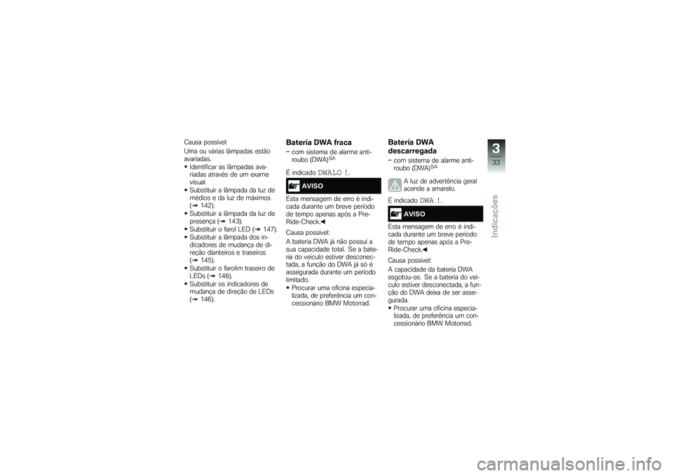 BMW MOTORRAD R 1200 GS 2015  Manual do condutor (in Portuguese) �F���\b� �
��\b�\b���
��X
�H�� �� ��,����\b ��#��
����\b �
�\b��(����������\b�
�?��
����	���� ��\b ��#��
����\b ����������\b ������*�\b ��
 