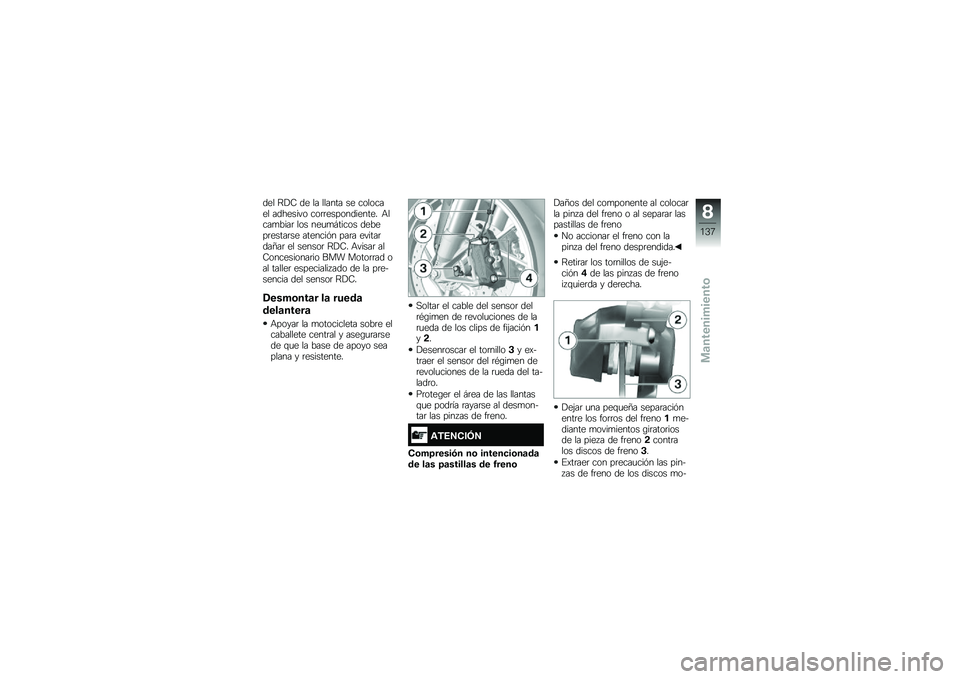 BMW MOTORRAD R 1200 GS 2016  Manual de instrucciones (in Spanish) ��� �;�!�8 �� �� ������ �� �������� �������� ���	�	������������ �+����
����	 ��� ���
�
�#����� ������	�����	�� �������&� 