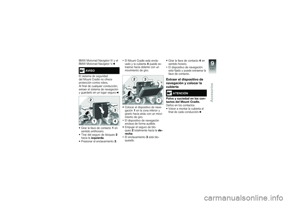 BMW MOTORRAD R 1200 GS 2016  Manual de instrucciones (in Spanish) ��� �����	�	�� �����\b����	 �7�4 � ����� �����	�	�� �����\b����	 �4�
�\f�"���7
�%� ������
� �� ���\b�
�	������� ���
�� �8�	���� �� ��