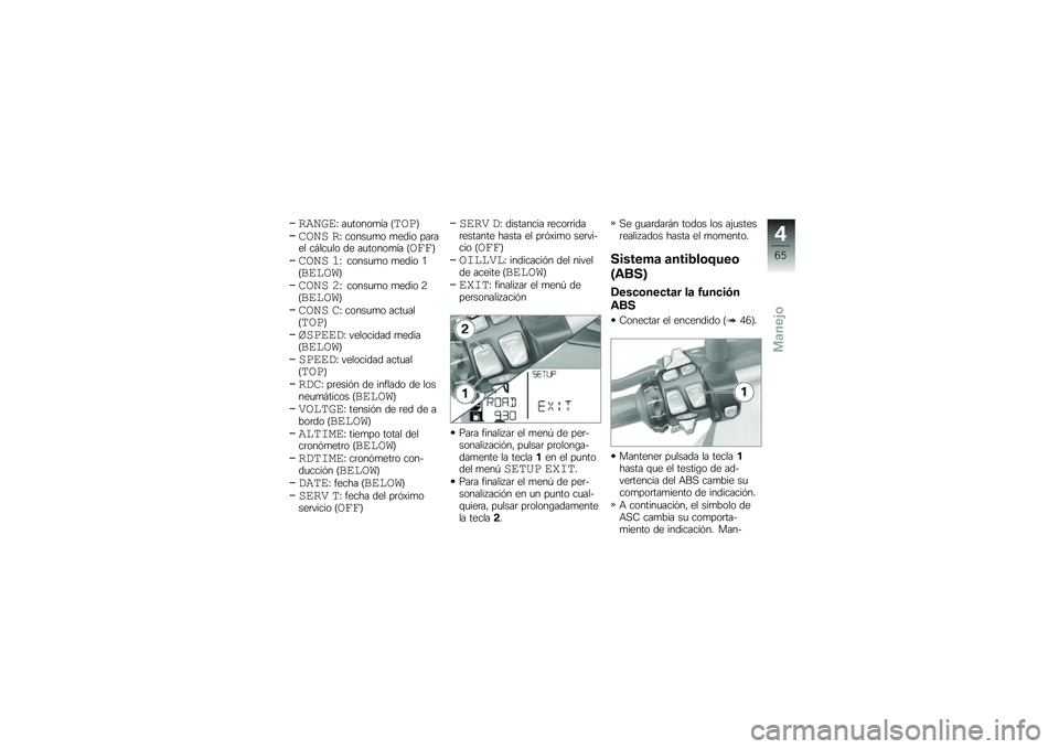 BMW MOTORRAD R 1200 GS 2016  Manual de instrucciones (in Spanish) �
�����D ��
�����
�� �=����>
���� �
�D �����
�
� �
���� ���	��� ��#���
�� �� ��
�����
�� �=��\b�\b�>
���� ��D �����
�
� �
���� �/�=����