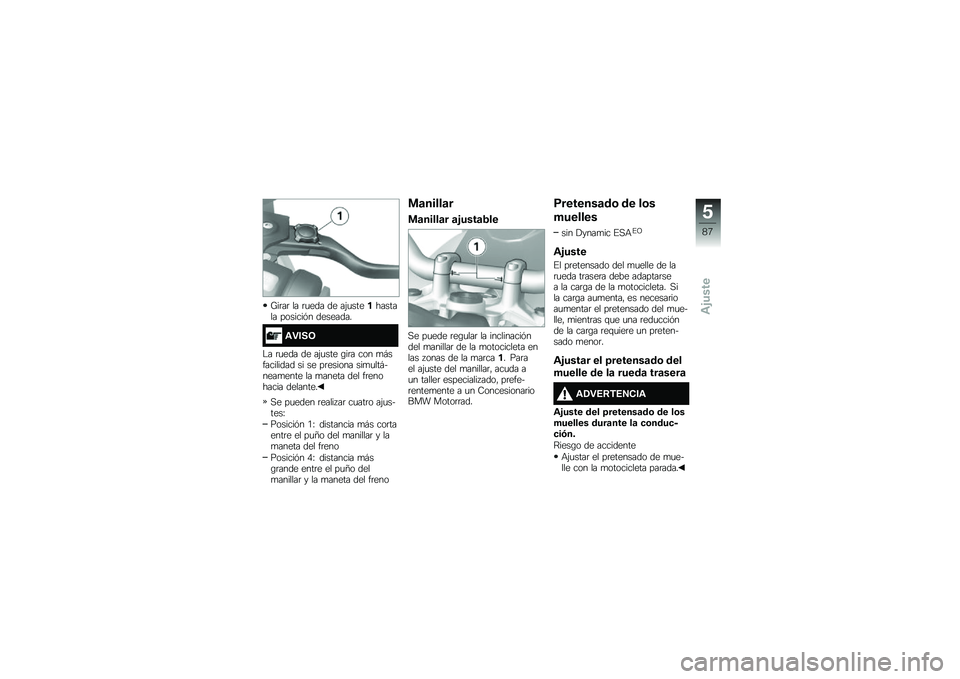 BMW MOTORRAD R 1200 GS 2016  Manual de instrucciones (in Spanish) �P��	��	 �� �	�
��� �� ��(�
����������� �������&� ��������
�\f�"���7
�$� �	�
��� �� ��(�
��� �\b��	� ��� �
�#���������� �� �� ��	��