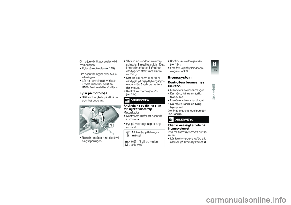 BMW MOTORRAD R 1200 GS 2016  Instruktionsbok (in Swedish) �(� �\f��$������ ������ ���
�� ��&�@���\b����������E
�2� ���\b �%� ��\f��\f��\f��$�\b �A�*�*�.�B�
�(� �\f��$������ ������ ���� ��6�U���\b��