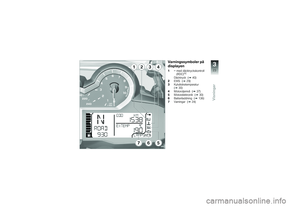BMW MOTORRAD R 1200 GS 2016  Instruktionsbok (in Swedish) �����
�� ���8�	��\b��
� �>�
��
��>���8�
�
�!���
 �
������ ���
��\f����\f���A�?��C�B�2�D
������� �� �A�+�)�B
��D��: �A�9�;�B
�+�8� �����
������%���\