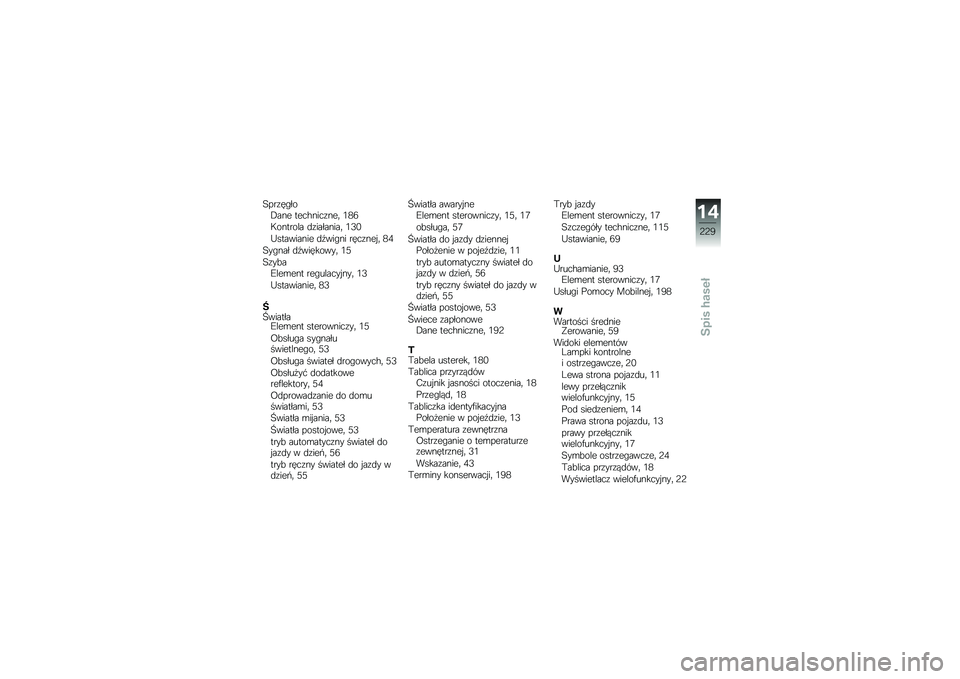 BMW MOTORRAD R 1200 GS 2016  Instrukcja obsługi (in Polish) �6���\f��"���.��� ����$����\f���	 �0�2�5
�=������� �
�\f��������	 �0�3�/
�?��������� �
�J���"�� ����\f��� �	 �2�1
�6��"��� �
�J��������	 �0�4