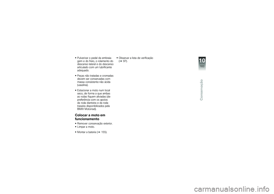 BMW MOTORRAD R 1200 GS 2016  Manual do condutor (in Portuguese) �%����
���\f�� � �
�
��� �� �
���������
� �
 �� �	��
��� � ������
��� ����
�\b����\b� ����
��� �
 �� ��
�\b����\b����������� ��� �