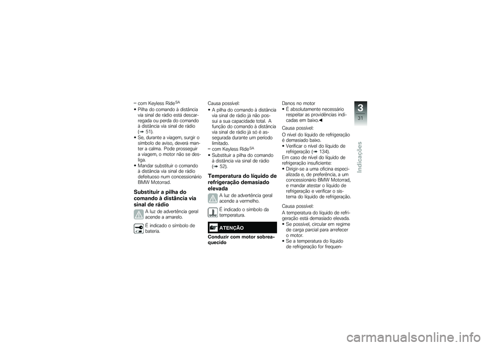 BMW MOTORRAD R 1200 GS 2016  Manual do condutor (in Portuguese) ��� �G�
�B��
�\b�\b �C���
�1�+
�%���� �� ������� �U ���\b��#������� �\b���� ��
 ��,��� �
�\b��, ��
�\b������
���� �� �
�
��� �� ��������U