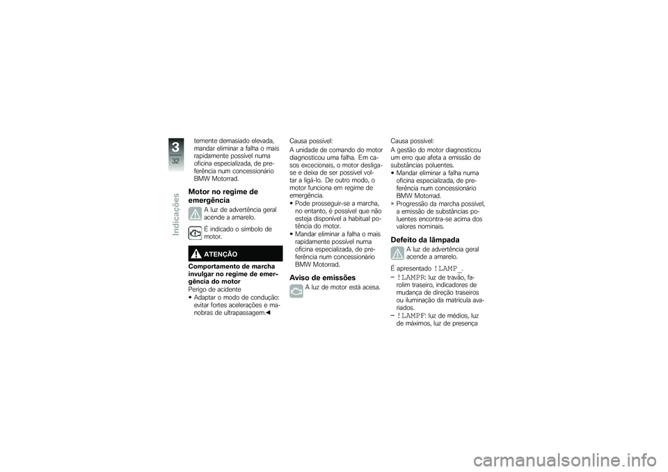 BMW MOTORRAD R 1200 GS 2016  Manual do condutor (in Portuguese) ��
��
���
 ��
���\b���� �
��
����������� �
������� � �	���� � ����\b���
�����
���
 �
��\b�\b���
� ������	����� �
�\b�
�
������\f���