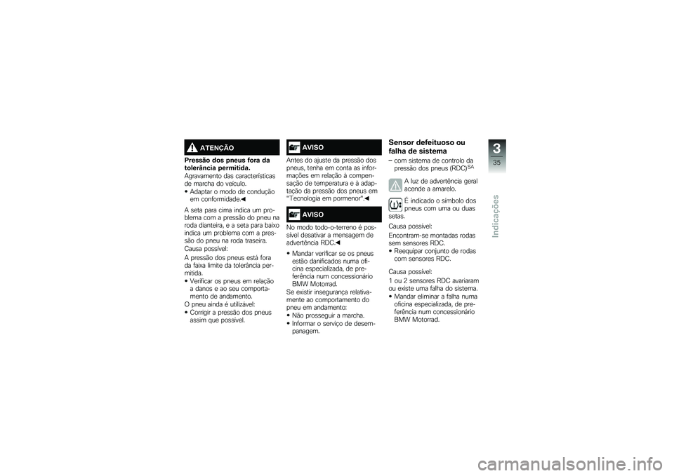 BMW MOTORRAD R 1200 GS 2016  Manual do condutor (in Portuguese) �-�3�=�>�?�A�<
�C������
 �	�
� �4�\b��� �G�
��\f �	�\f��
����N�\b���\f �4�������	�\f�&
�+�������
��� ���\b �������
���\b�����\b��
 ������ �� ��
�