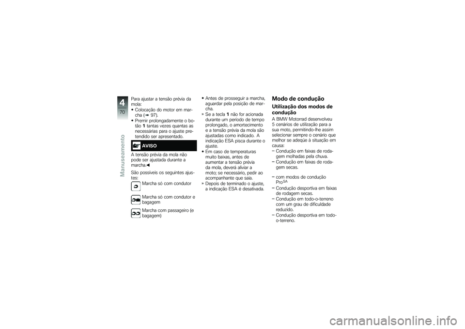 BMW MOTORRAD R 1200 GS 2016  Manual do condutor (in Portuguese) �%��� ��2��\b��� � ��
��\b�(� �
��*��� �������L
�E������!�(� �� ����� �
� ������� �H�J�;�I�
�%��
��� �
�����������
���
 � �����(��%��