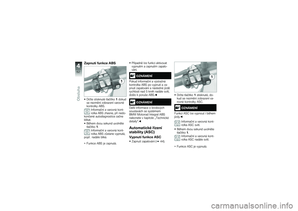 BMW MOTORRAD R 1200 GS 2016  Návod k obsluze (in Czech) �8��!���� �D���� � �<�\b�7
�.��
�
� �\b�
��\b���&�
�( �
�����
�������&��\b� ������� ���%������ �������(����
����� �<��#�"
�>��,������� �