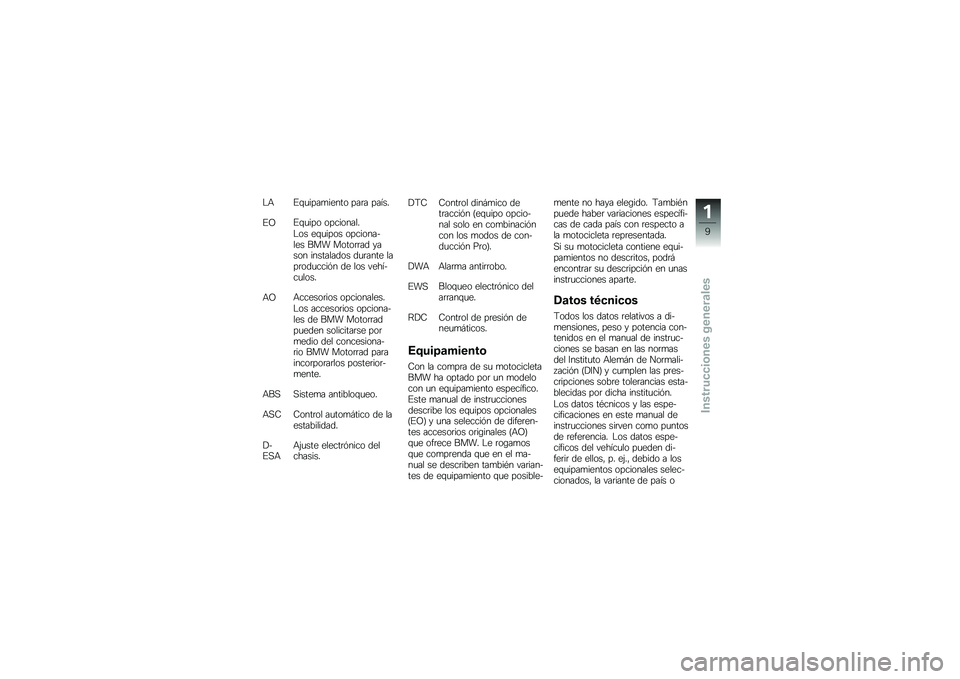 BMW MOTORRAD R 1250 GS 2019  Manual de instrucciones (in Spanish) �$�+ �%�\f�
����
����� ���	� �����
�%�C�%�\f�
��� ����������$�� ��\f�
���� ����������� ��� �����	�	�� ����� ���������� ��
�	���