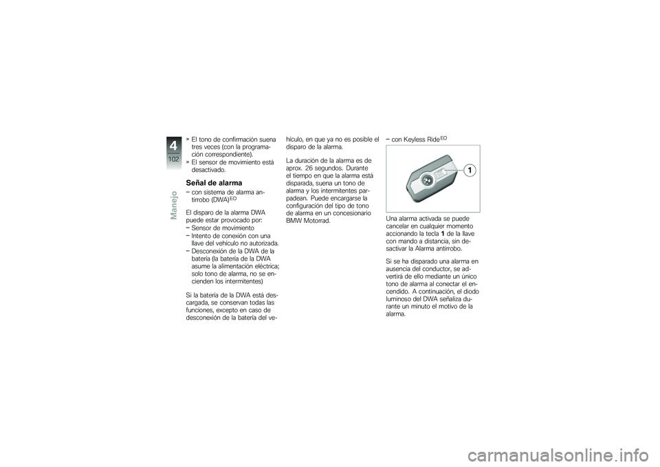 BMW MOTORRAD R 1250 GS 2019  Manual de instrucciones (in Spanish) �%� ���� �� ������	�
����&� ��
�����	�� ����� �?��� �� ��	��\b�	��
�����&� ���	�	������������@�
�%� ������	 �� �
����
����� ���