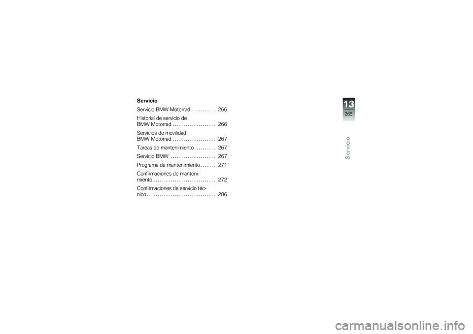 BMW MOTORRAD R 1250 GS 2019  Manual de instrucciones (in Spanish) ������
��\b
�,��	����� ��� �����	�	�� � � � � � � � � � � � �9�2�2
�I�����	��� �� ���	����� ��
��� �����	�	�� � � � � � � � � � � �
