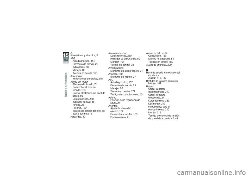 BMW MOTORRAD R 1250 GS 2019  Manual de instrucciones (in Spanish) �\f�+��	������
�	�� � ���
������" �5
�+��,�+�
������\b��&������" �/�8�/
�%���
���� �� �
�����" �9�8
�:��������	���" �8�5
�����(��	�" �5�3
�<�*��
