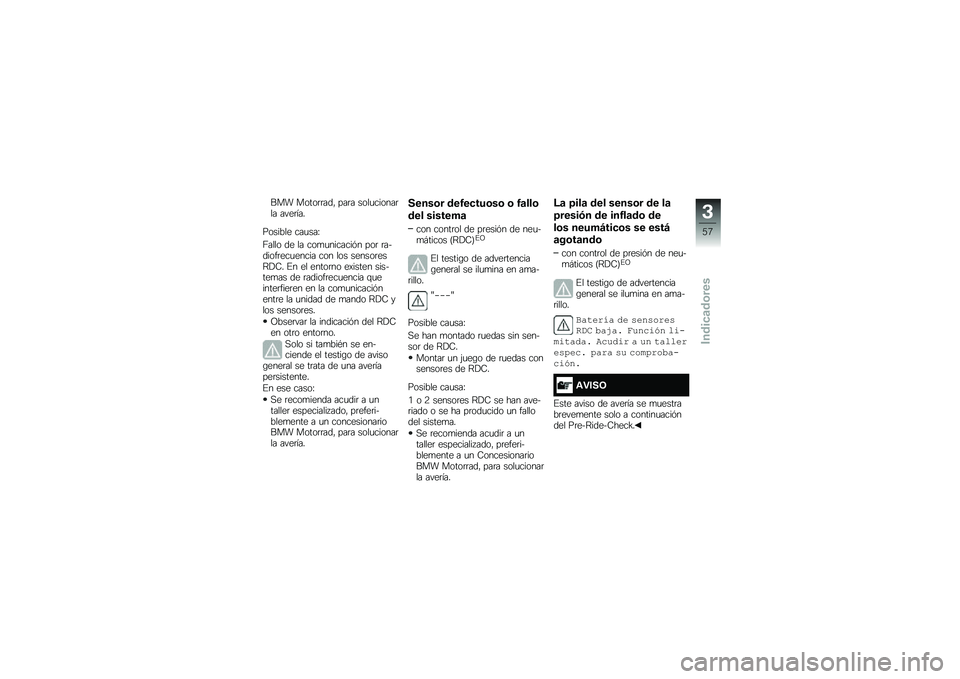 BMW MOTORRAD R 1250 GS 2019  Manual de instrucciones (in Spanish) ��� �����	�	���" ���	� ����
������	�� ����	���
������� ���
���L
�6���� �� �� ���
�
�������&� ���	 �	�������	���
����� ��� ��