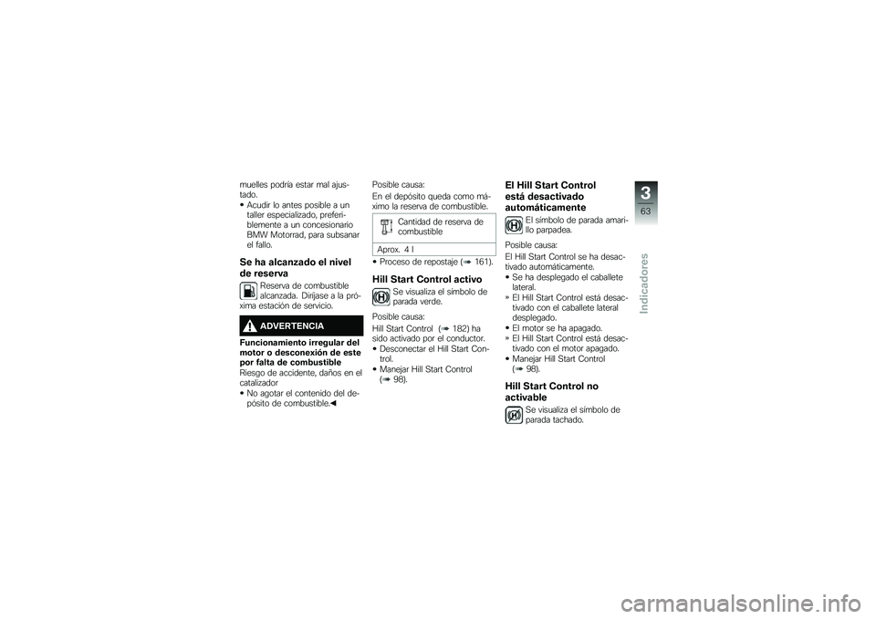 BMW MOTORRAD R 1250 GS 2019  Manual de instrucciones (in Spanish) �
�
����� ����	�� �����	 �
�� ��(�
�������
�+��
���	 �� ����� ������� � �
�������	 ���������� ����" ��	����	������
���� � �
�