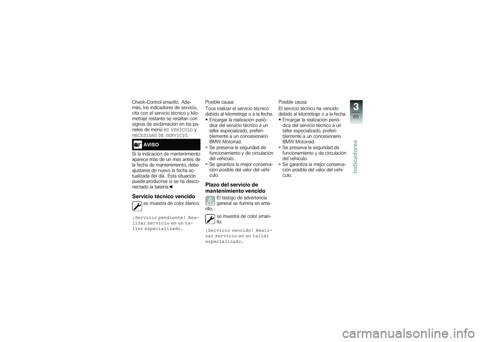 BMW MOTORRAD R 1250 GS 2019  Manual de instrucciones (in Spanish) �7����H��7����	�� ��
��	����� �+����
�#��" ��� ���������	�� �� ���	������"���� ��� �� ���	����� ��*����� � �H�����
���	��(� �	�
