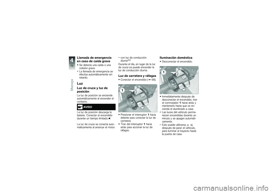 BMW MOTORRAD R 1250 GS 2019  Manual de instrucciones (in Spanish) �;��	��	��	 �� ��������
��	
�� �
�	��\b �� �
�	���	 ���	��
�,� ������� �
�� ����� � �
���������&� �\b�	����
�$� ����
��� �� ��
��	�\b��