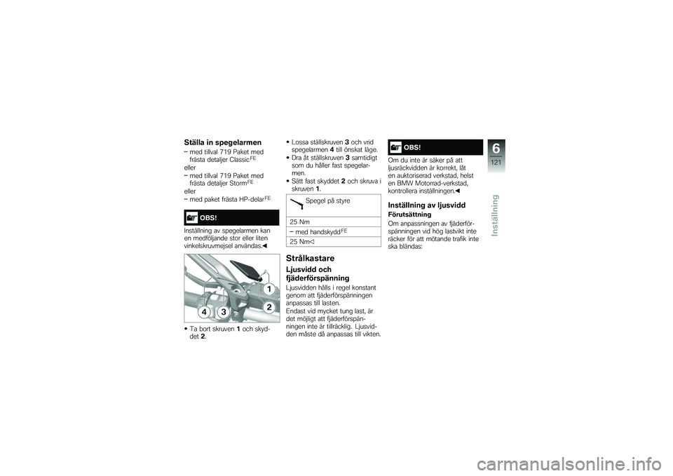 BMW MOTORRAD R 1250 GS 2019  Instruktionsbok (in Swedish) �8�\f���� �
� ��/�
� �
����	�
�
���
 ������\b� �4�*�, �>�\b��� ���
����
��\b �
���\b��$�� �9��\b�
�
���2�E
�����
���
 ������\b� �4�*�, �>�\b��� ���