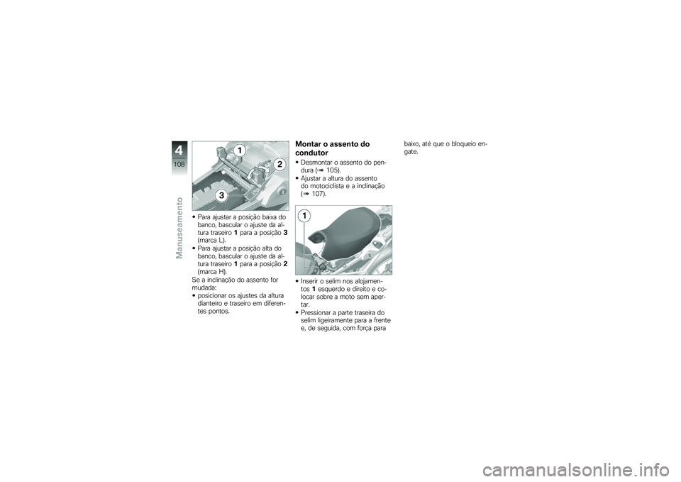 BMW MOTORRAD R 1250 GS 2019  Manual do condutor (in Portuguese) �%��� ��2��\b��� � �
��\b��!�(� ����@� �������� ���\b����� � ��2��\b��
 �� ������� ����\b�
����%�
��� � �
��\b��!�(��+�I����� �C�J�
�%��