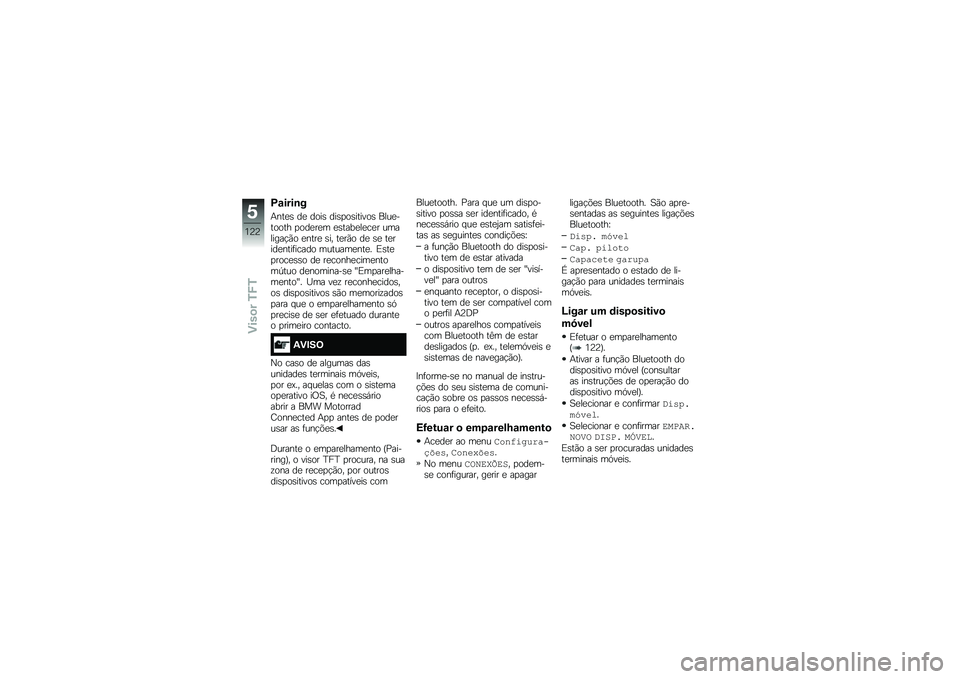 BMW MOTORRAD R 1250 GS 2019  Manual do condutor (in Portuguese) �D�\f����\b�
�+���
�\b ��
 ����\b ���\b�
��\b������\b ����
������ �
���
��
� �
�\b����
��
��
� ��������!�(� �
����
 �\b�� ��
��(� ��
 �\b�
 ��
�