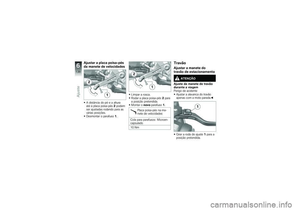 BMW MOTORRAD R 1250 GS 2019  Manual do condutor (in Portuguese) �2�3����\f� �\f �6��\f��\f �6�
���\f��6�9�
�	�\f ��\f�\b��� �	� ����
���	�\f�	��
�+ ���\b��#���� �� �
�* �
 � ���������* �W �
���� �
���\b���
�*�\b�(�
�