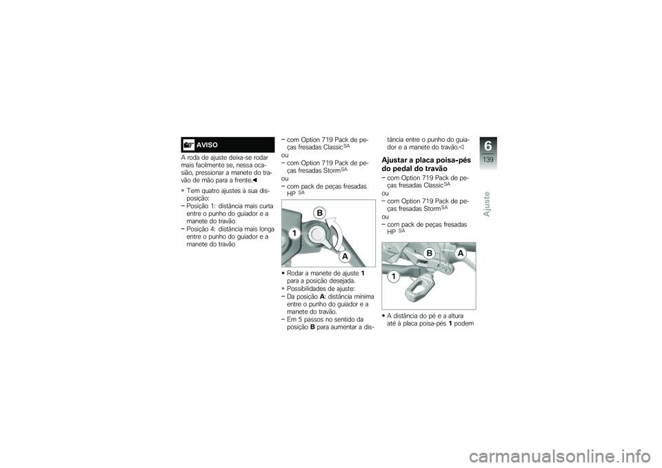 BMW MOTORRAD R 1250 GS 2019  Manual do condutor (in Portuguese) �2�)�#��=
�+ ���� ��
 ��2��\b��
 ��
��@���\b�
 ���������\b �	������
���
 �\b�
� ��
�\b�\b� �����\b��(�� �
��
�\b�\b����� � ����
��
 �� ������(�