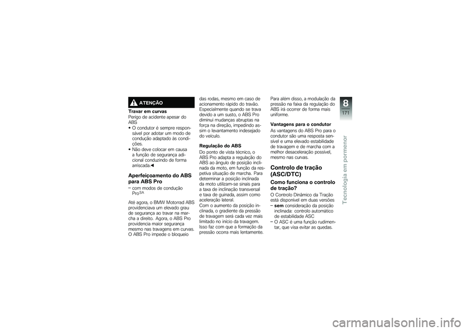 BMW MOTORRAD R 1250 GS 2019  Manual do condutor (in Portuguese) �2�/�>�?�@�B�=
�/��\f��\f� �� �����\f�
�%�
���� ��
 �����
���
 ��
�
�\b�� ���+��1
�/ �������� �* �\b�
��
��
 ��
�\b�
����\b�,��
� �
�� ������ �� �