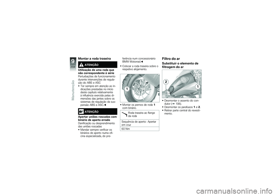 BMW MOTORRAD R 1250 GS 2019  Manual do condutor (in Portuguese) ��
�\b��\f� �\f ��
�	�\f ���\f�����\f
�2�/�>�?�@�B�=
�<������\f���
 �	� ���\f ��
�	�\f �F���\b��
 ��
�����6�
�\b�	��\b�� � ��9���
�%�
�������!�&�
�\b ��
 �	