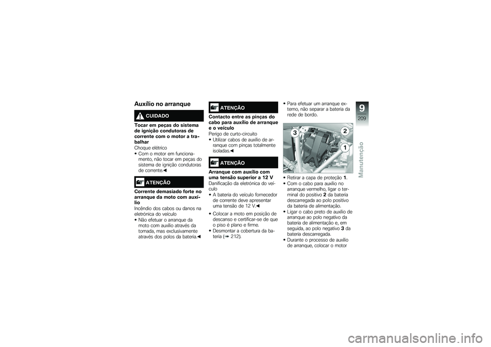BMW MOTORRAD R 1250 GS 2019  Manual do condutor (in Portuguese) �2��:����
 �\b�
 �\f���\f�\b�F��
�4�<�#�8�2�8�=
�/�
��\f� �� �6���\f� �	�
 �������\f�	� ���\b����
 ��
�\b�	���
��\f� �	���
����\b�� ��
� �
 ��
��
� �\f ��