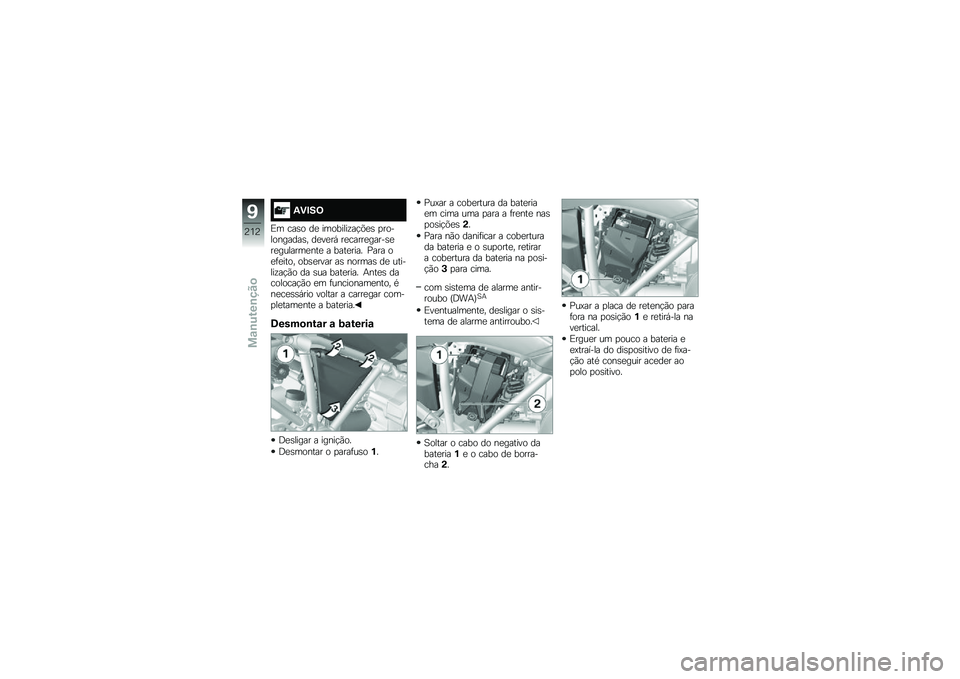BMW MOTORRAD R 1250 GS 2019  Manual do condutor (in Portuguese) �2�)�#��=
�)� ���\b� ��
 ��������\f��!�&�
�\b �
�����������\b� ��
��
��, ��
�����
�����\b�
��
�������
���
 � ����
���� �%��� ��
�	�
���� �