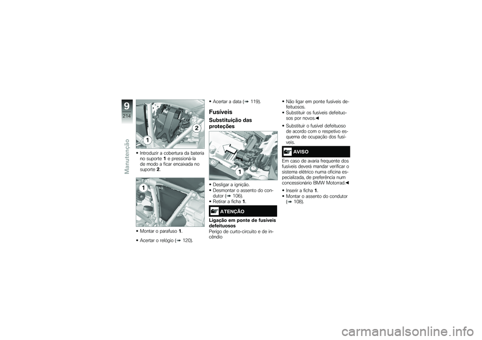 BMW MOTORRAD R 1250 GS 2019  Manual do condutor (in Portuguese) �A�������\f�� � ����
����� �� ����
����� �\b��
����
�%�
 �
��
�\b�\b����,�����
 ���� � �	���� �
�����@��� ���\b��
����
�(�
������ �